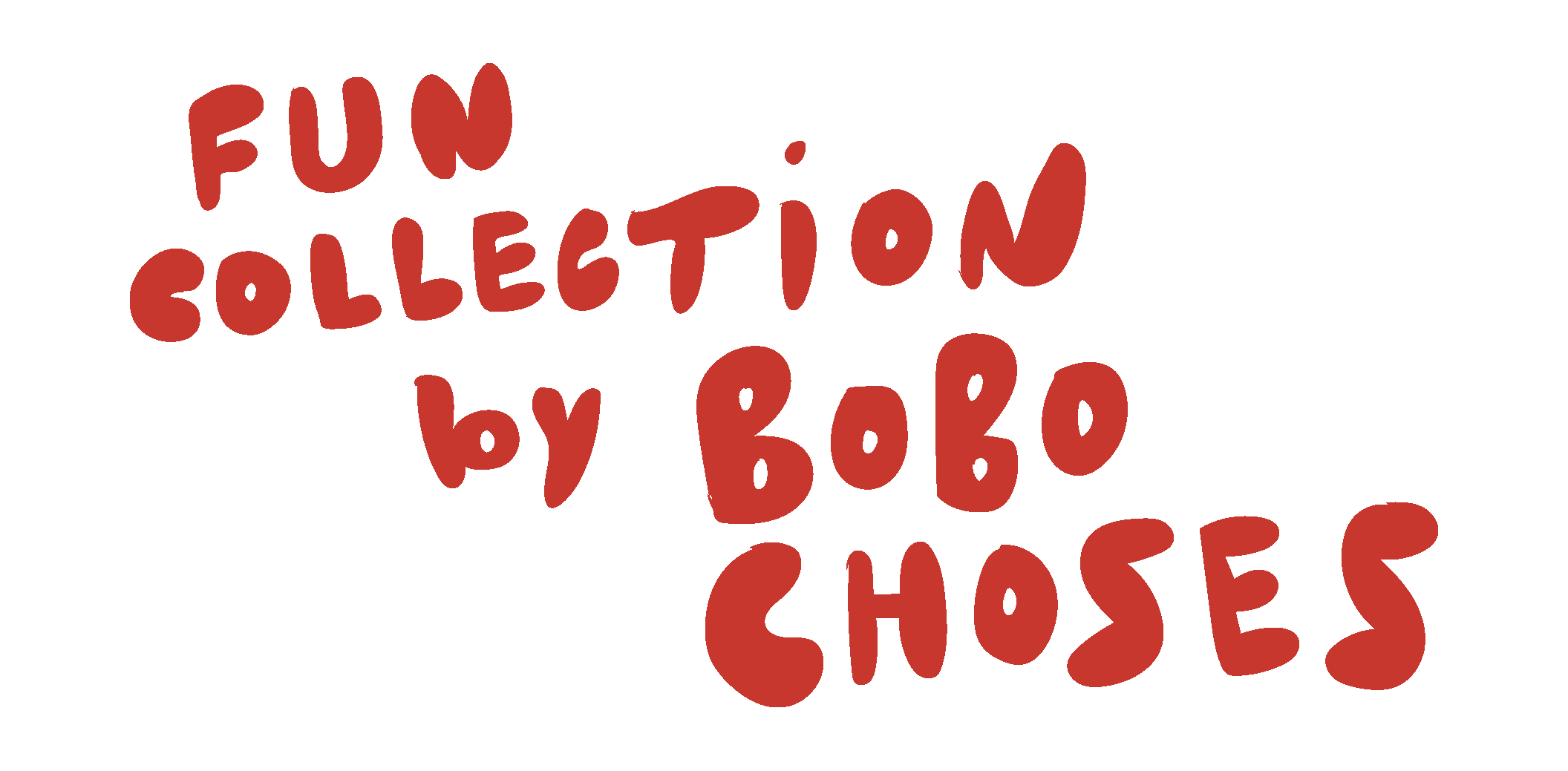 BOBO CHOSES